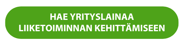 Hae YRITYSLAINAA LIIKETOIMINNAN KEHITTÄMISEEN